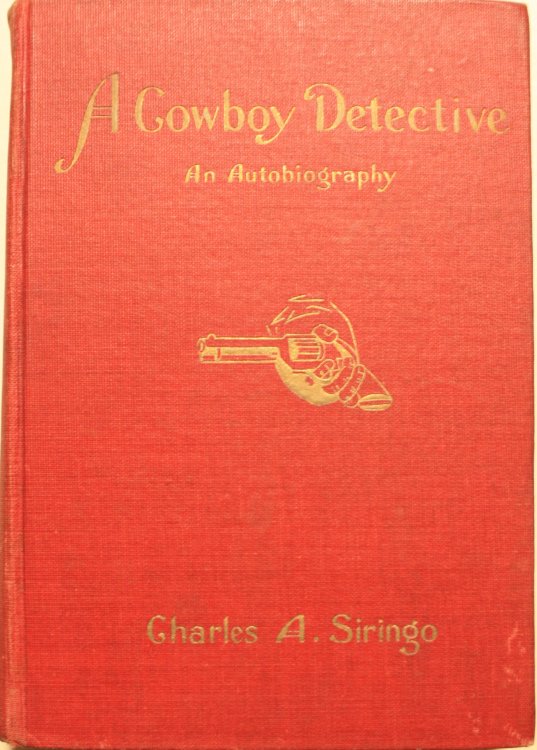 A Cowboy Detective A True Story of Twenty-two Years with a World-Famous Detective Agency