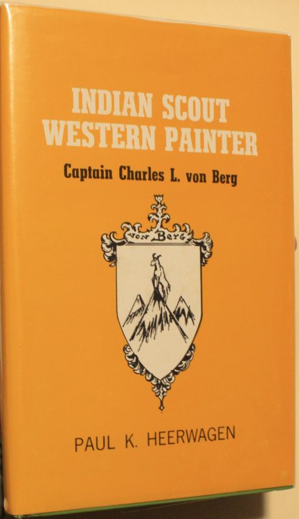 Indian Scout Western Painter Captain Charles L. Von Berg