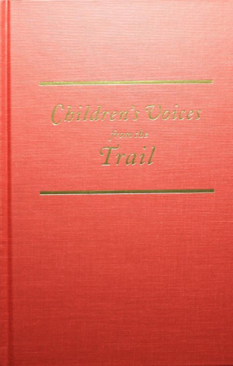 Children's Voices From The Trail Narratives Of The Platte River Road