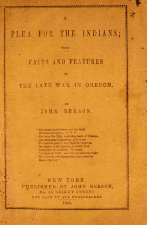 A Plea for the Indians; with Facts and Features of the Late War in Oregon.