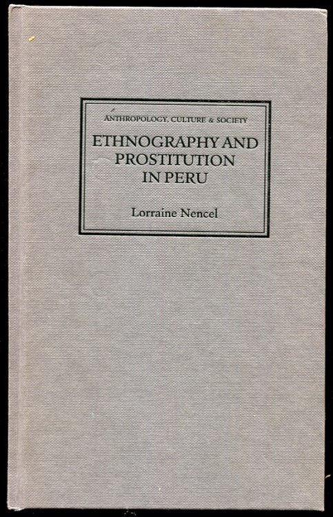 Image for Ethnography and Prostitution in Peru Ethnography and Prostitution in Peru
