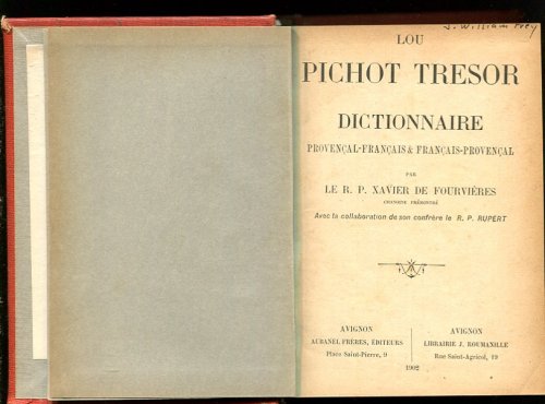 Lou Pichot Tresor. Dictionnaire Provencal-Francais & Francais-Provencal.