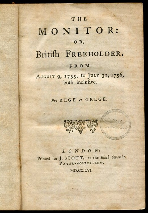 The Monitor: or British Freeholder. from August 9, 1755, to July 31, 1756, Both Inclusive. Issues 1-52