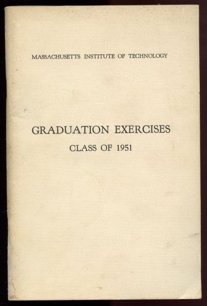 Massachusetts Institute of Technology. Graduation Exercises Class of 1951