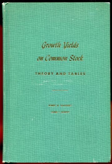 Growth Yields on Common Stock -- Theory and Tables