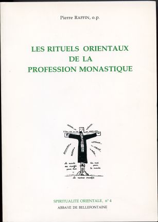 Les Rituels Orientaux de la Profession Monastique