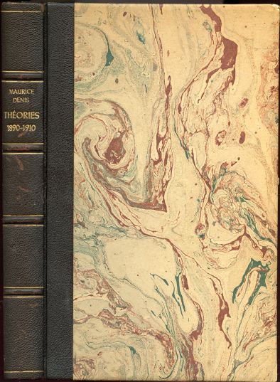 Theories 1890-1910. Du Symbolism et de Gauguin vers au nouvel ordre classique. Deuxieme Edition