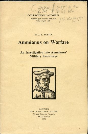 Ammianus on Warfare: An Investigation into Ammianus' Military Knowledge