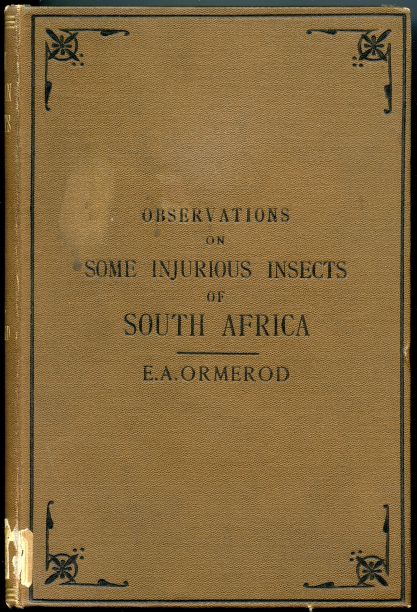 Notes and Descriptions of a Few Injurious Farm & Fruit Insects of South Africa with Descriptions and Identifications of the Insects