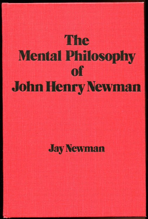 The Mental Philosophy of John Henry Newman