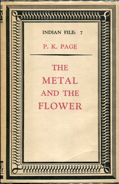 The Metal and the Flower Indian File: 7. Association Copy: Wilfred Watson