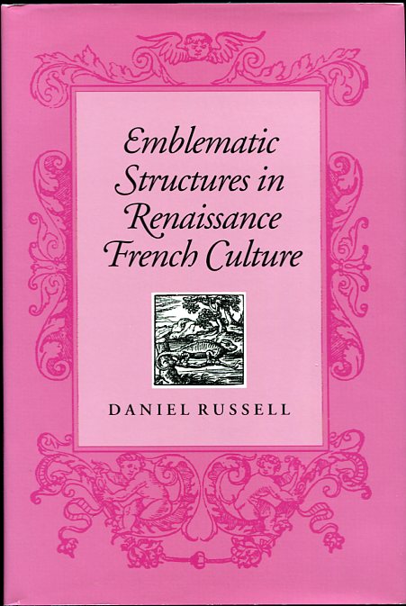 Emblematic Structures in Renaissance French Culture