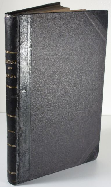 Chronological Handbook of the History of China A Manuscript Left by the Late Rev. Ernst Faber, Dr. Theol.