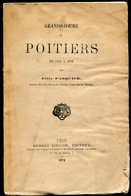Grands-Jous De Poitiers De 1454 a 1634