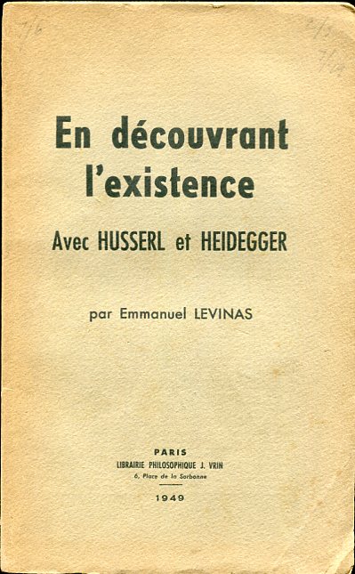 En Decouvrant L'Existence Avec Husserl Et Heidegger