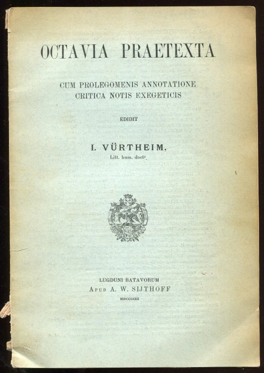 Octavia Praetexta Cum Prolegomenis Annotatione Critica Notis Exegeticis