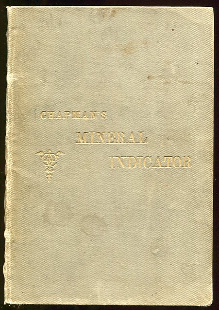 The Mineral Indicator: a Practical Guide in the Determination of Generally-Occurring Minerals