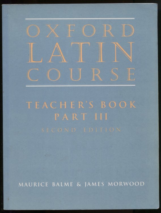 Oxford Latin Course, Teacher's Book, Part III. Second Edition With Answers
