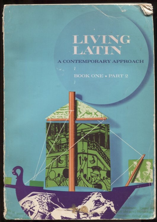 Living Latin, a Contemporary Approach Book One. Part 2.