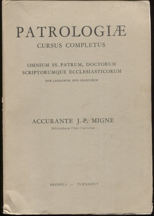 Gregorii Palamae, OPERA OMNIA; Gregorii Sinaitae, Et Al. Quae Supersunt. Traditio Catholica. Saeculum XIV. Anni 1345-1350. Tomus 150