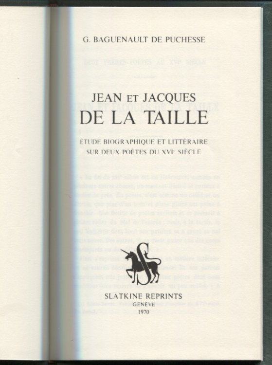 Jean et Jacques de la Taille Etude biographique et litteraire sur deux poetes du XVIe Siecle