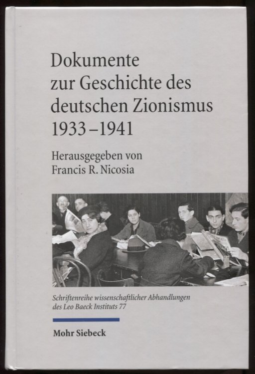 Dokumente Zur Geschichte Des Deutschen Zionismus 1933-1941 (German Edition)