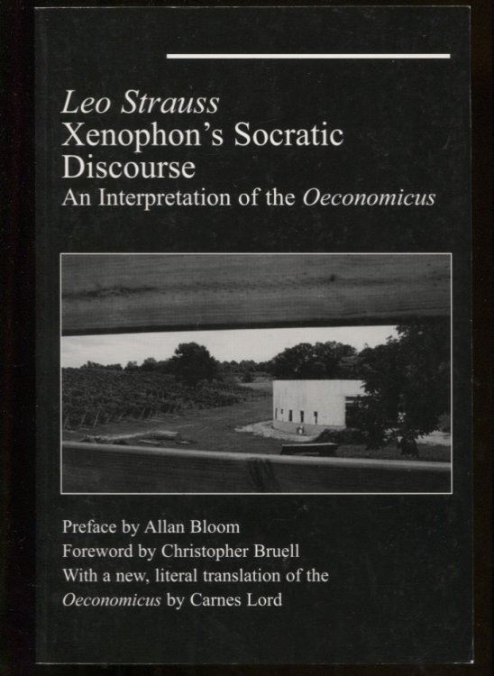 Xenophon's Socratic Discourse An Interpretation of the Oeconomicus