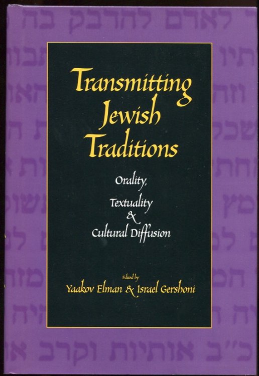 Transmitting Jewish Traditions: Orality, Textuality, and Cultural Diffusion