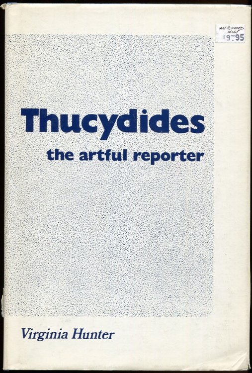 Thucydides. the Artful Reporter