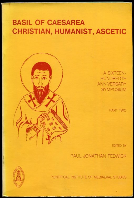 Basil of Caesarea: Christian, Humanist, Ascetic. A Sixteen-Hundredth Anniversary Symposium. Part Two