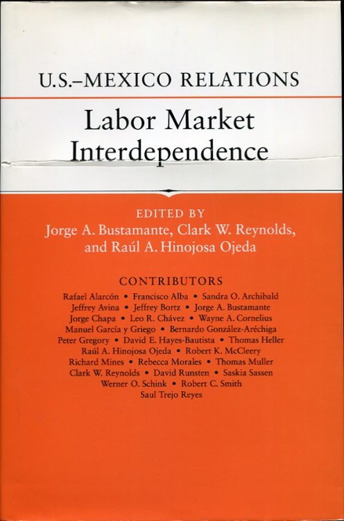 U. S. - Mexico Relations. Labor Market Interdependence