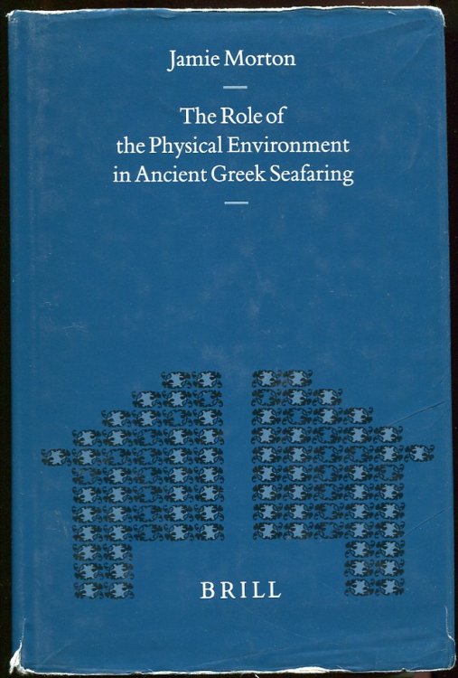 The Role of the Physical Environment in Ancient Greek Seafaring