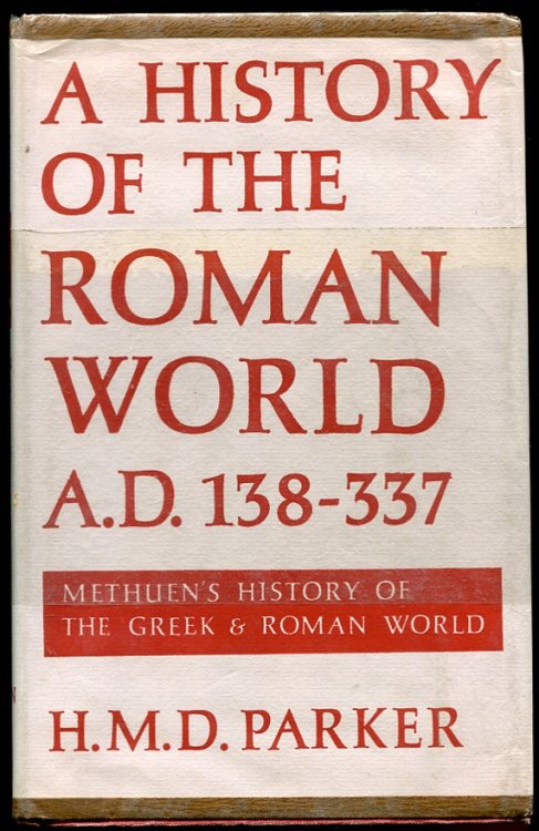 A History of the Roman World from A. D. 138 to 337