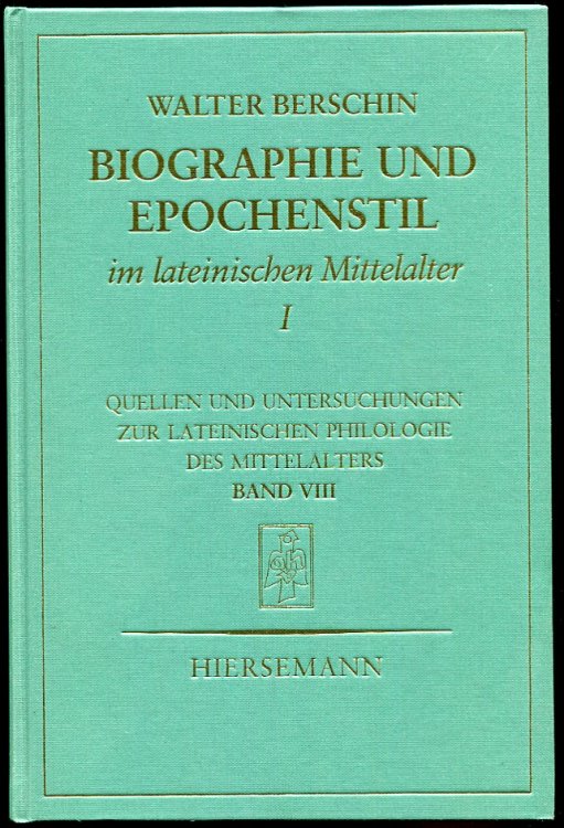Biographie Und Epochenstil Im Lateinischen Mittelalter. I. Von Der Passio Perpetuae Zu Den Dialogi Gregors Des Grossen