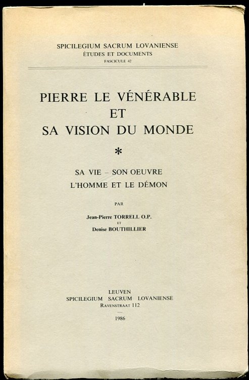 Pierre Le Venerable Et Sa Vision Du Monde