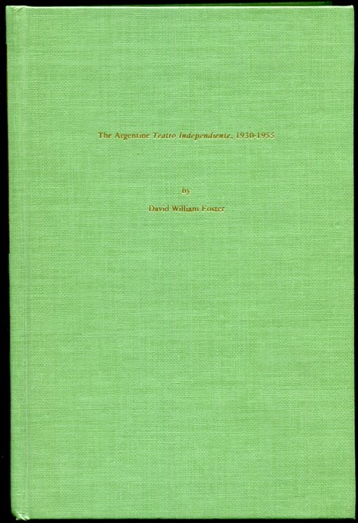 The Argentine Teatro Independiente, 1930-1955 Signed