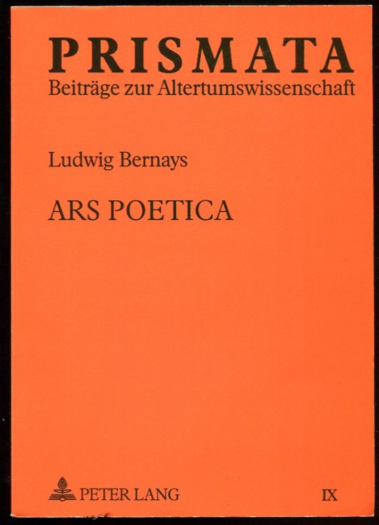 Ars Poetica. Studien Zu Formalen Aspekten Der Antiken Dichtung