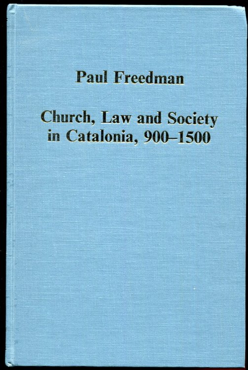 Church, Law and Society in Catalonia, 900-1500