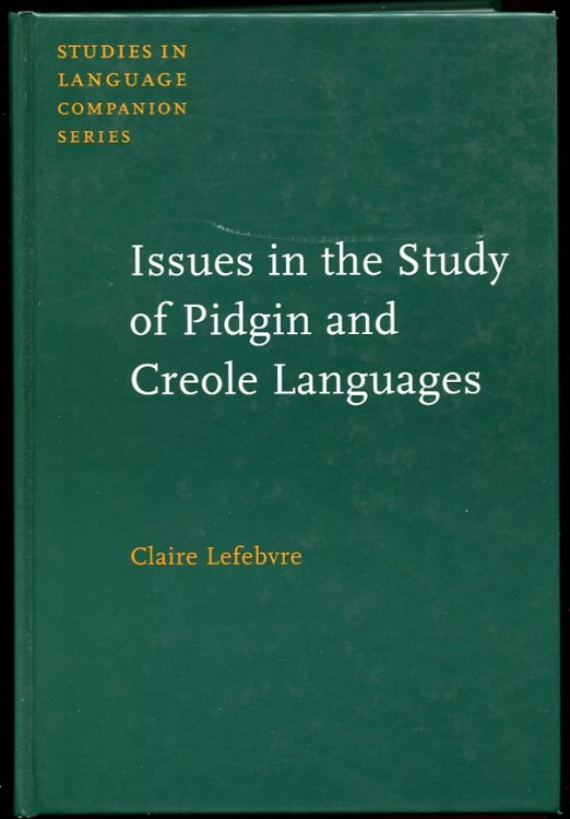 Issues in the Study of Pidgin and Creole Languages
