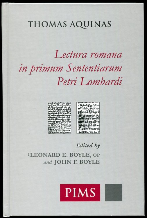 Thomas Aquinas Lectura Romana in Primum Sententiarum Petri Lombardi