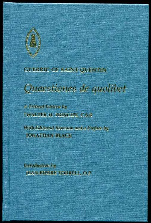 Guerric of Saint-Quentin Quaestiones De Quolibet