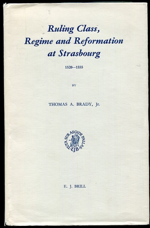 Ruling Class, Regime and Reformation At Strasbourg 1520-1555 Natalie Zemon Davis Copy