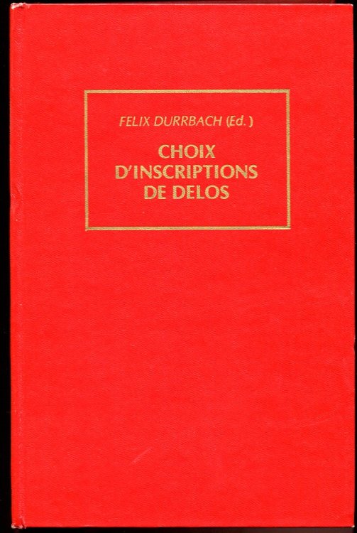 Choix D'Inscriptions De Delos Avec Traduction Et Commentaire