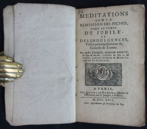 Meditations Sur La Remission Des Pechez, Pour Le Temps Du Jubile Et Des Indulgences, Tirees Principalement Du Concile De Trente