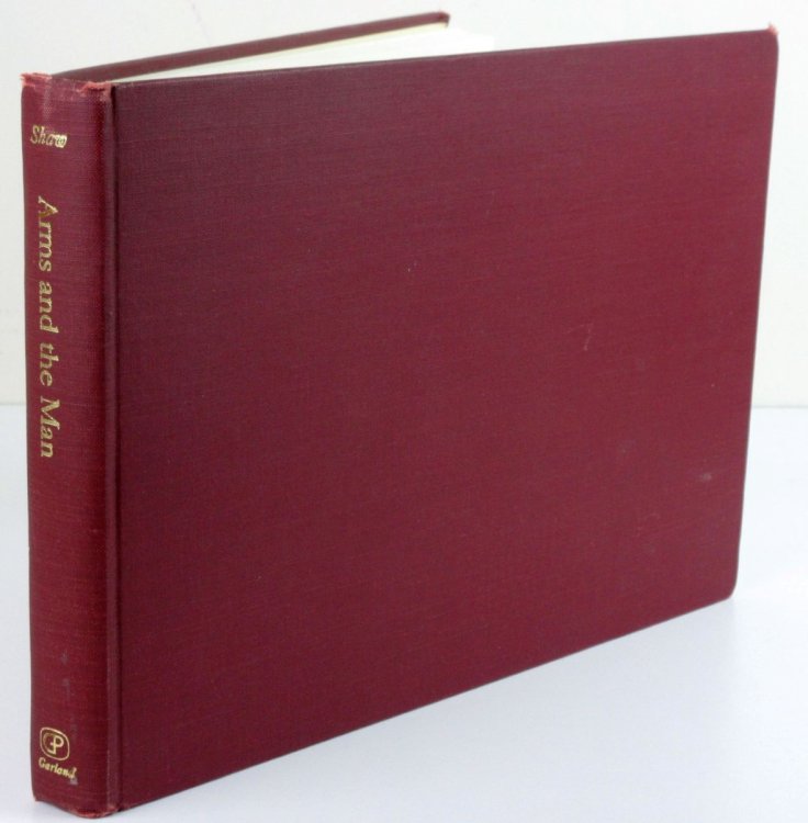 Bernard Shaw. Arms and the Man. A Facsimile of the Holograph Manuscript