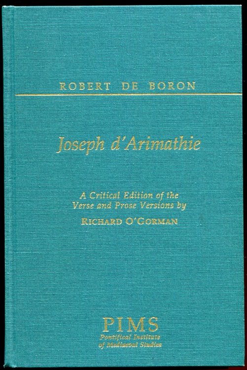 Joseph D'Arimathie A critical edition of the verse and prose versions