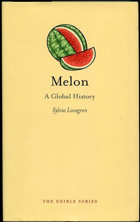 Melon: a Global History Signed And/or Inscribed by the Author on Request