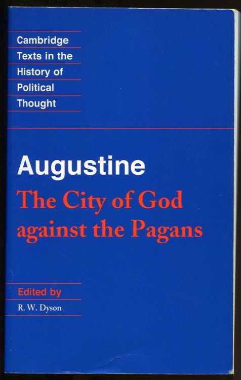 Augustine. the City of God Against the Pagans
