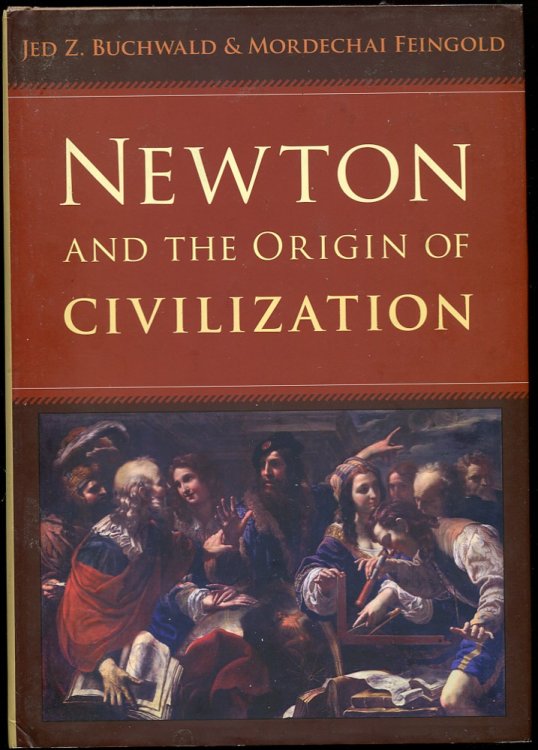 Newton and the Origin of Civilization