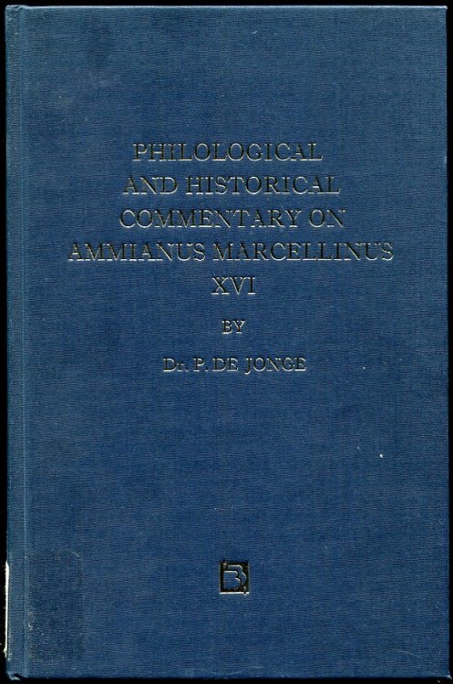Philological and Historical Commentary on Ammianus Marcellinus XVI